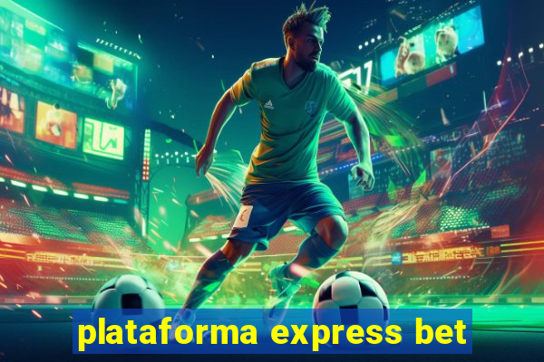 plataforma express bet